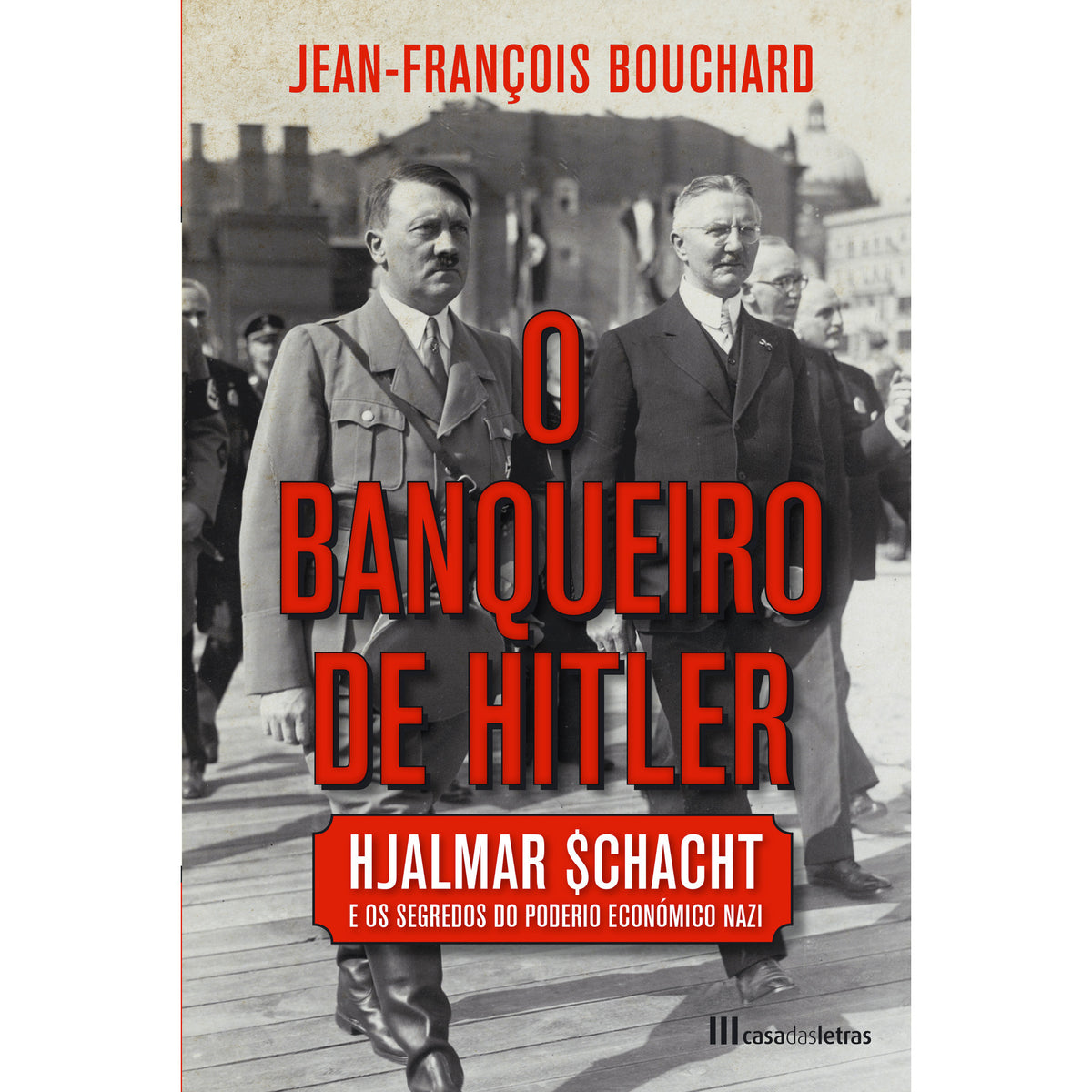 O Banqueiro de Hitler de Jean-François Bouchard