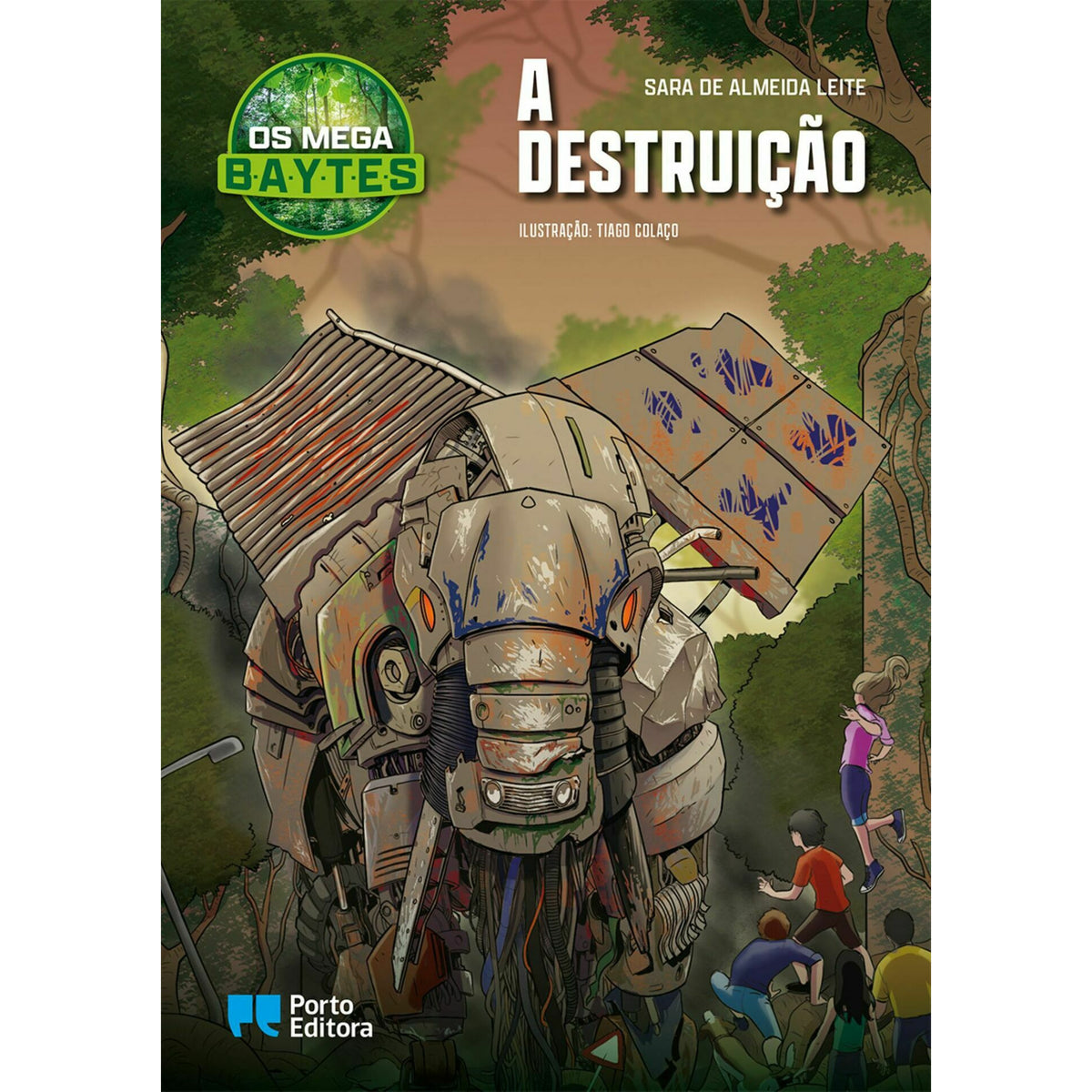 Os Mega B.A.Y.T.E.S. - A Destruição de Sara de Almeida Leite - Livro 4