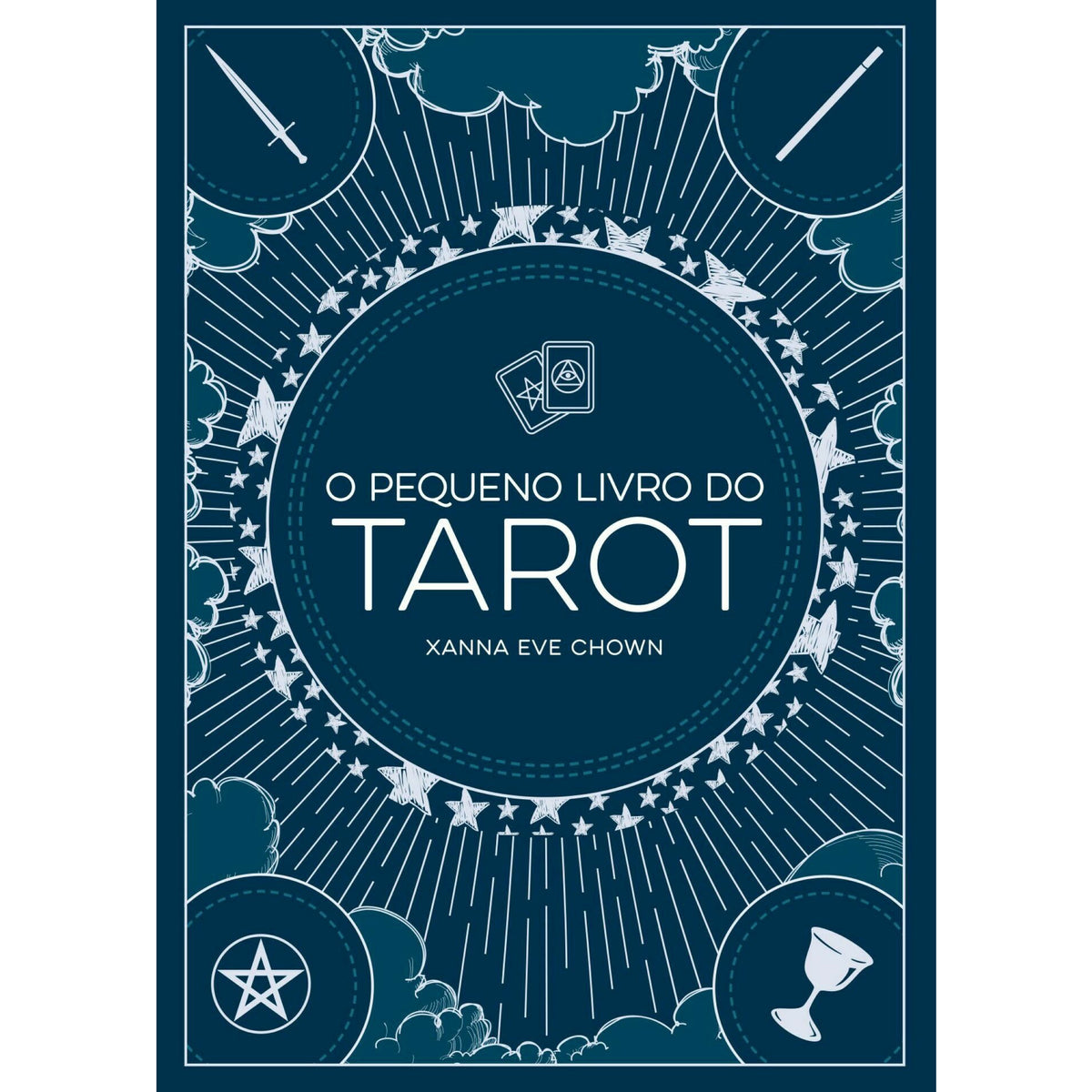 O Pequeno Livro Do Tarot de Xanna Eve Chown