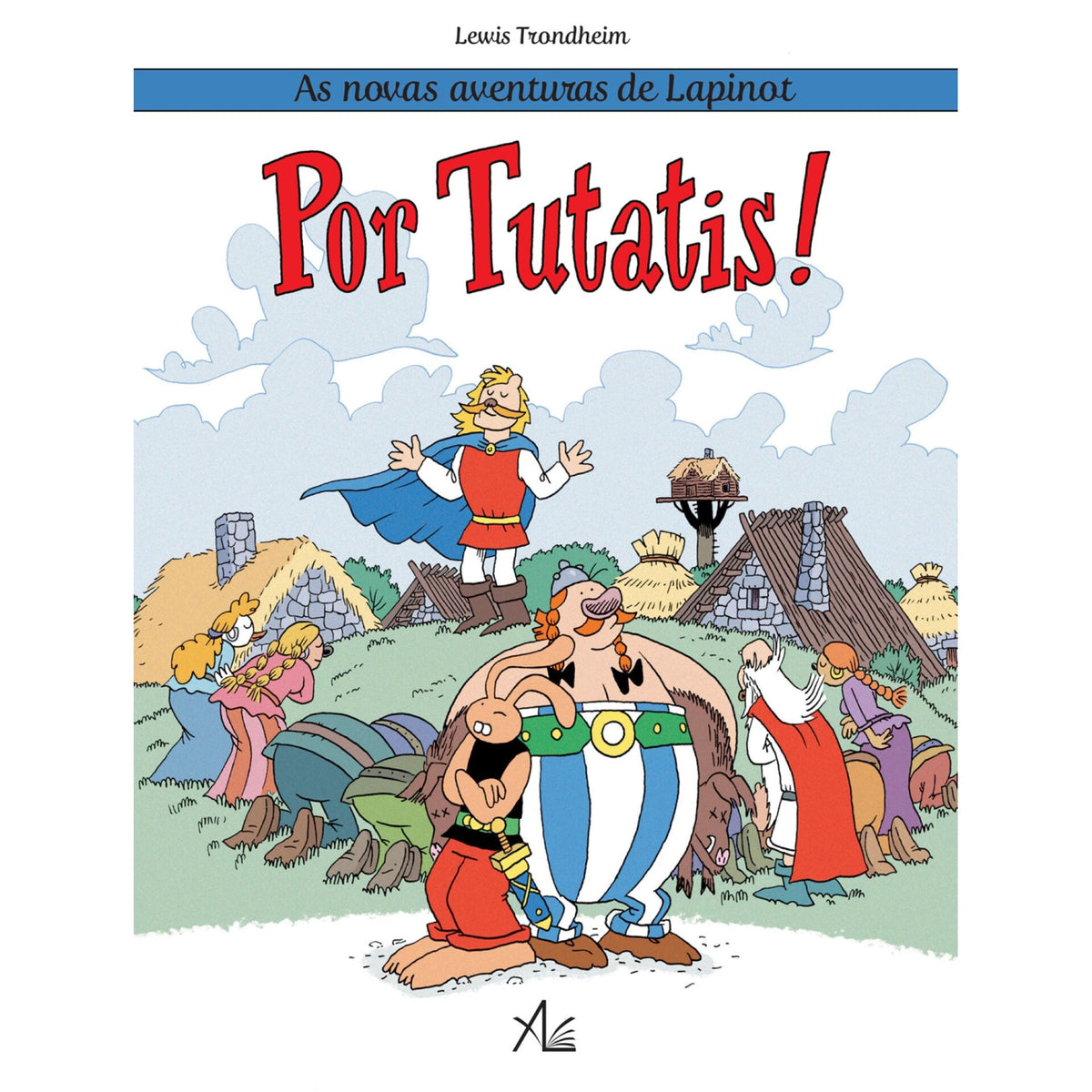 Por Tutatis! de Lewis Trondheim