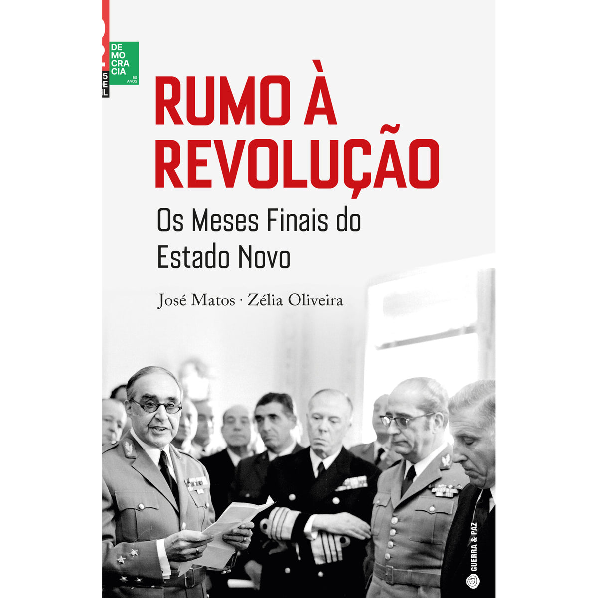Rumo À Revolução - Os Meses Fi de José Matos , 	Zélia Oliveira