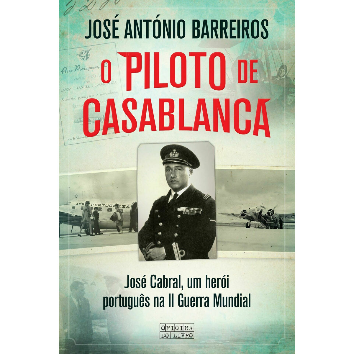O Piloto de Casablanca de José António Barreiros