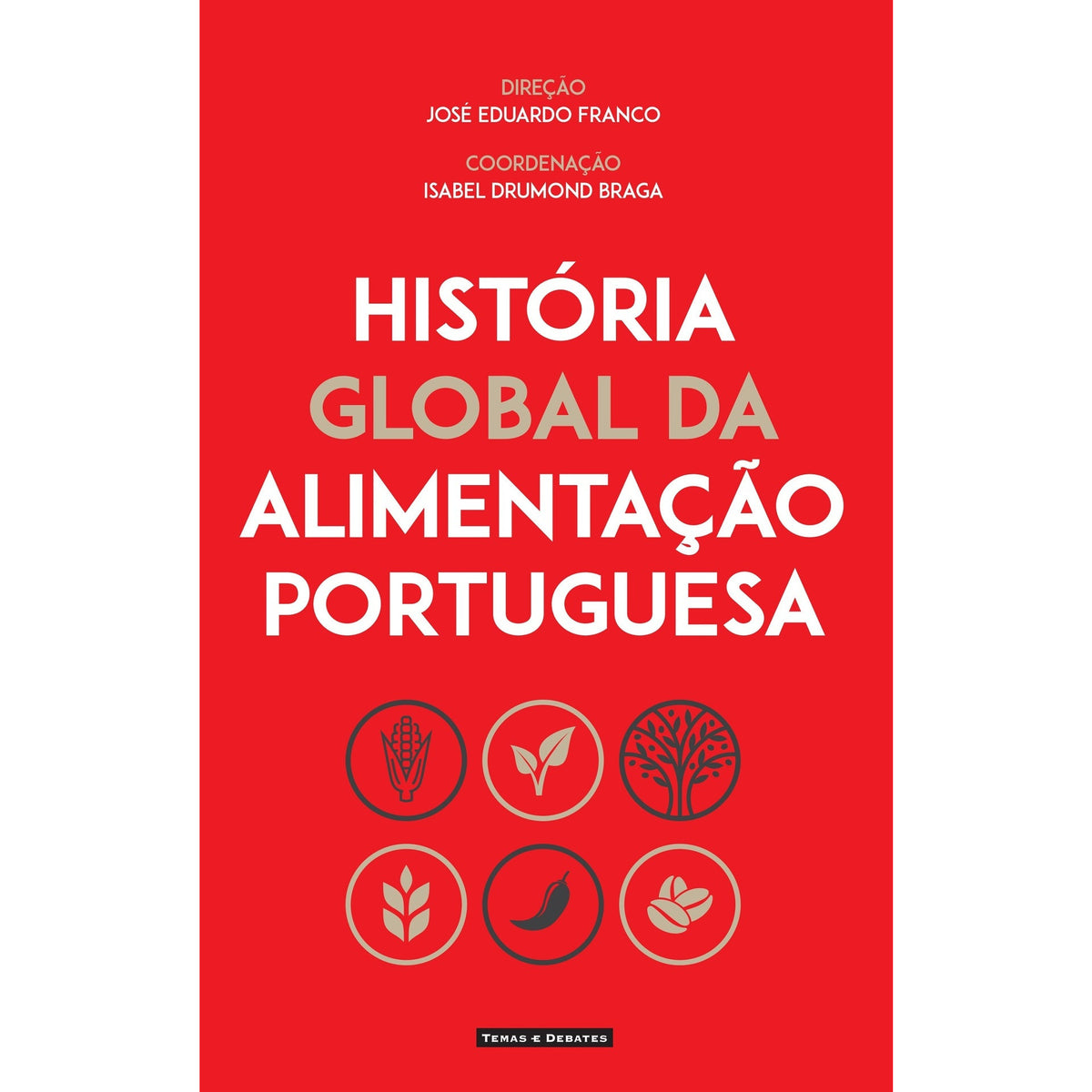 História Global Da Alimentação Portuguesa de José Eduardo Franco
