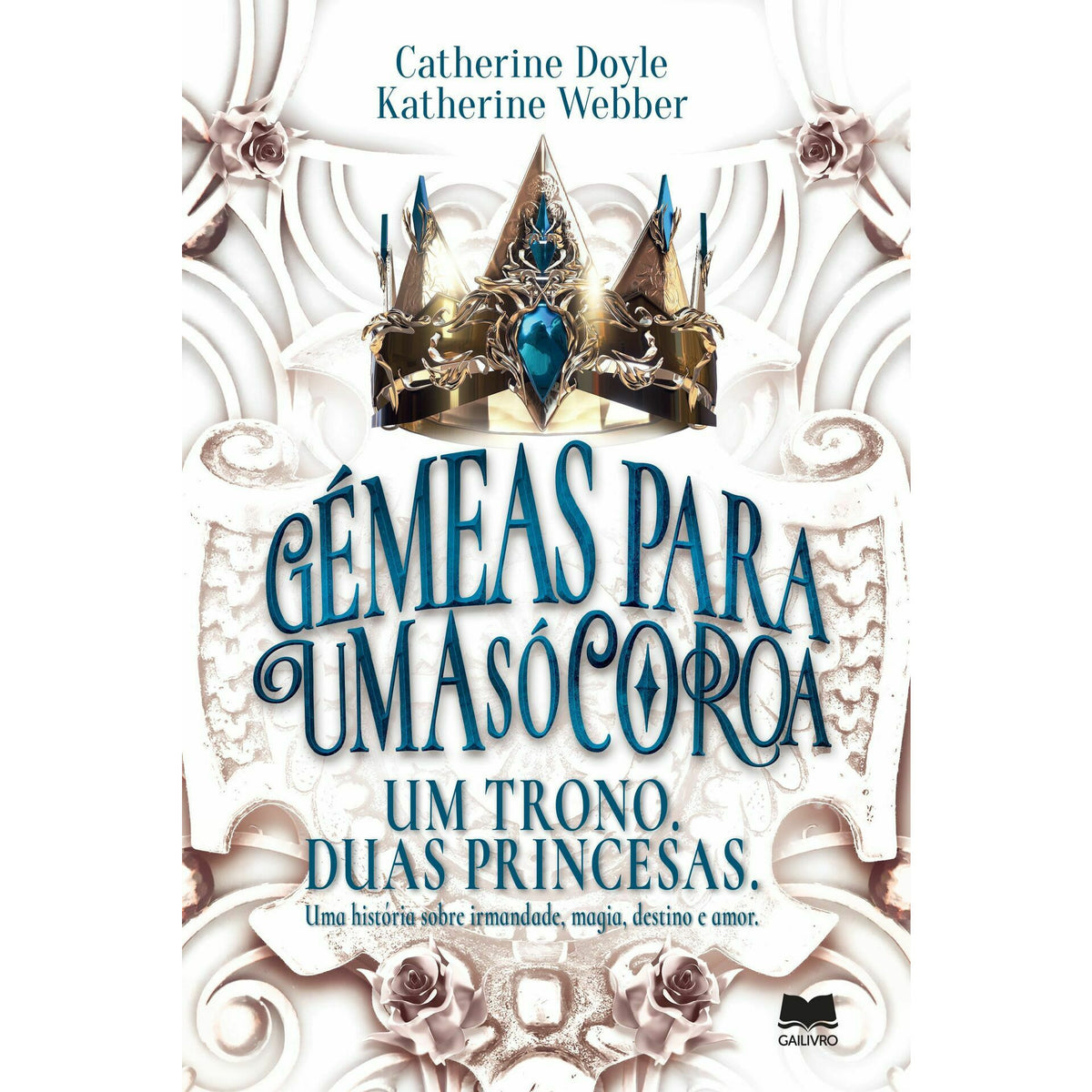 Gémeas para uma Só Coroa de Catherine Doyle e Katherine Webber