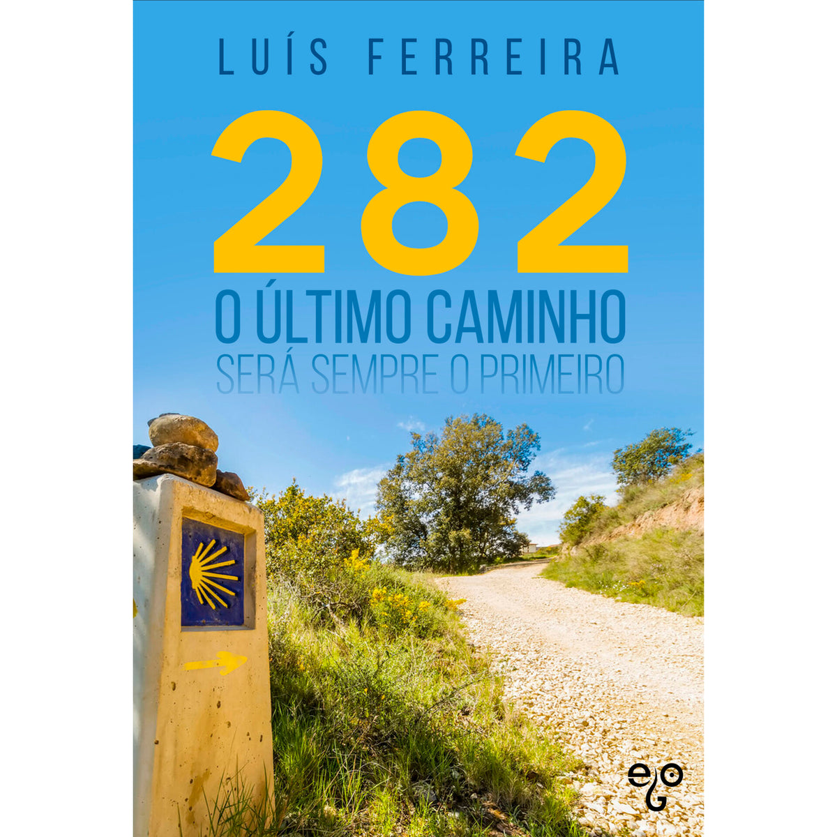 282 - O Último Caminho Será Se de Luís Ferreira