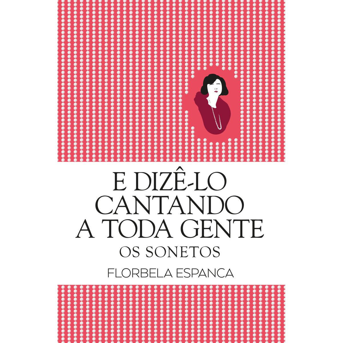 E Dizê-Lo Cantando A Toda A Ge de Florbela Espanca