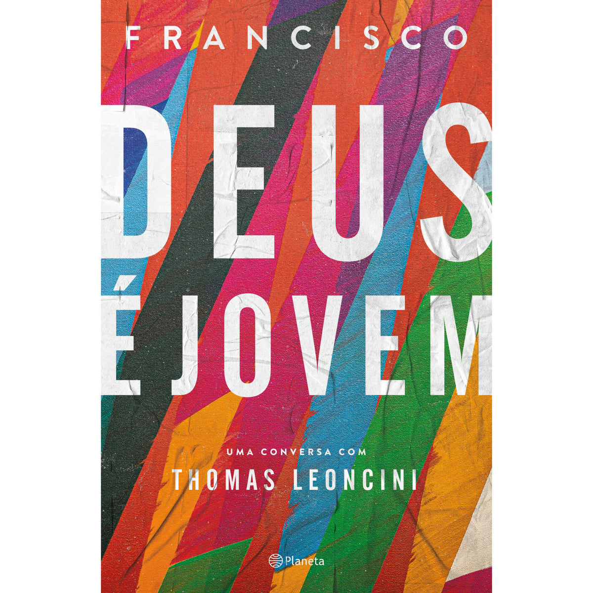Deus É Jovem - Ed. Atualizada de Papa Francisco