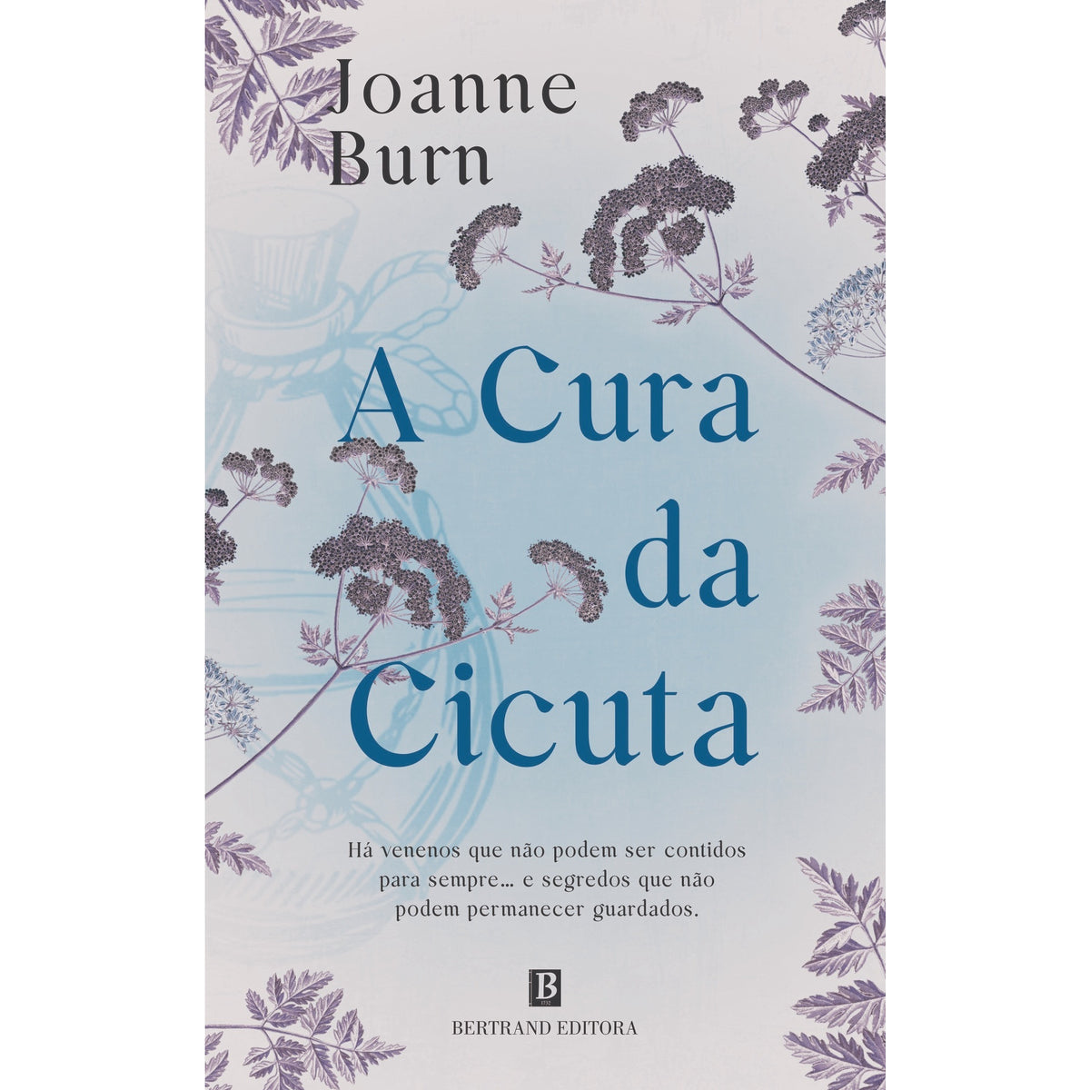 A Cura da Cicuta de Joanne Burn