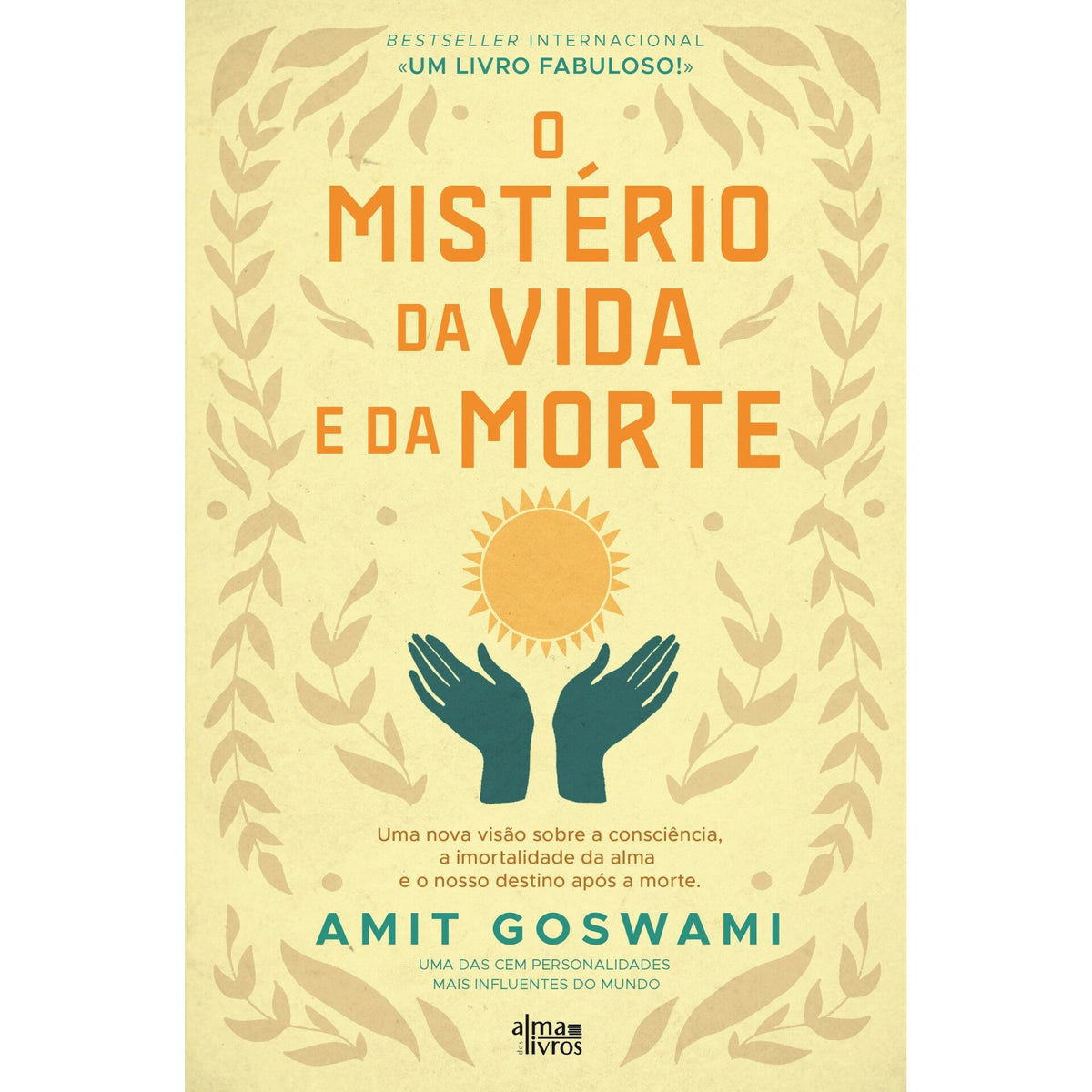 O Mistério Da Vida E Da Morte de Amit Goswami