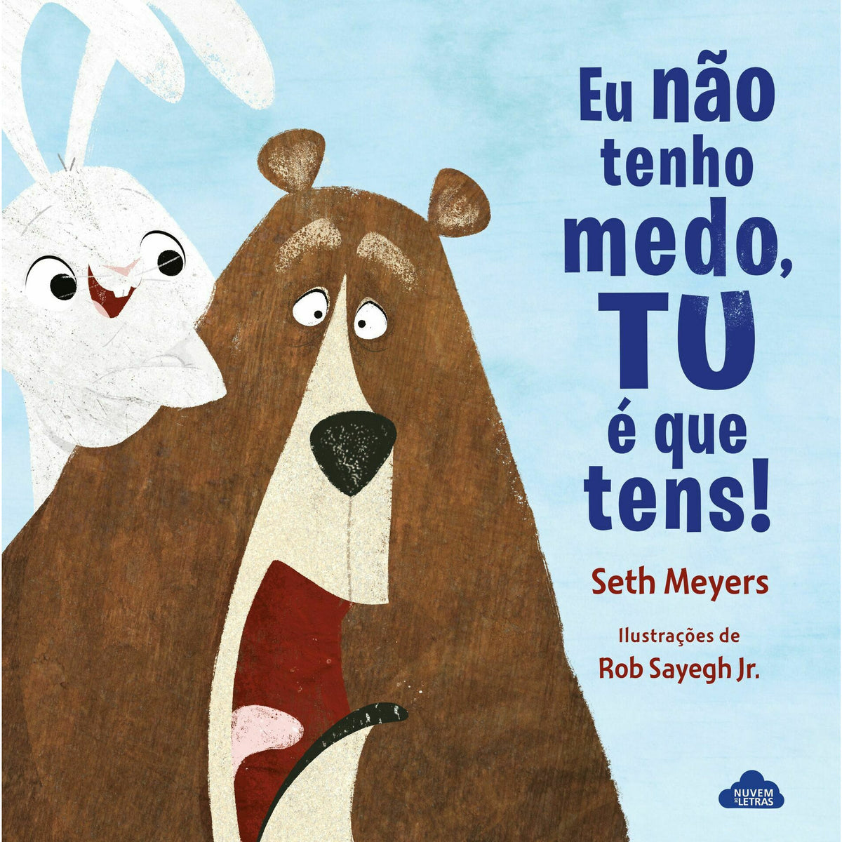 Eu Não Tenho Medo, Tu é que Tens! de Seth Meyers