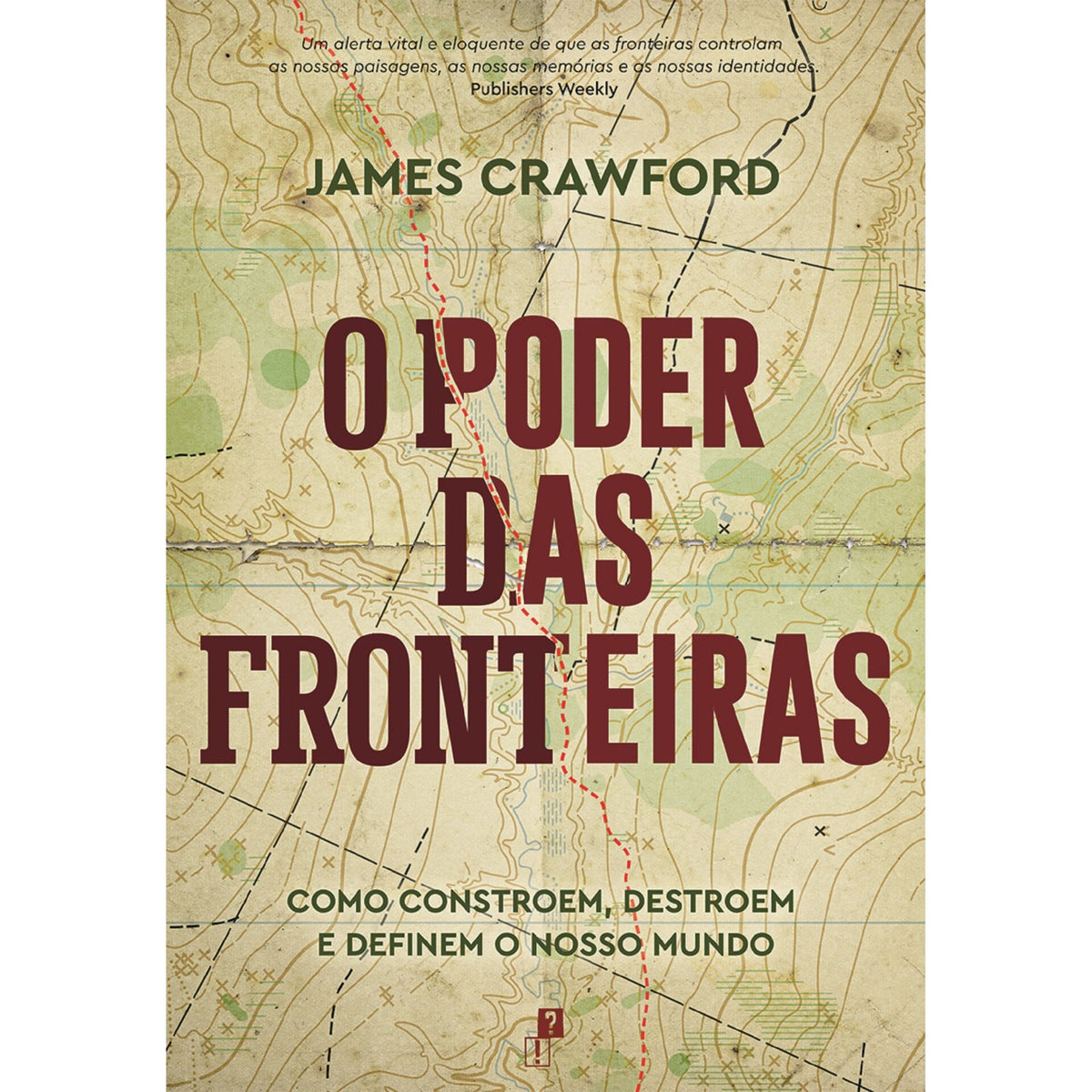 O Poder Das Fronteiras de James Crawford