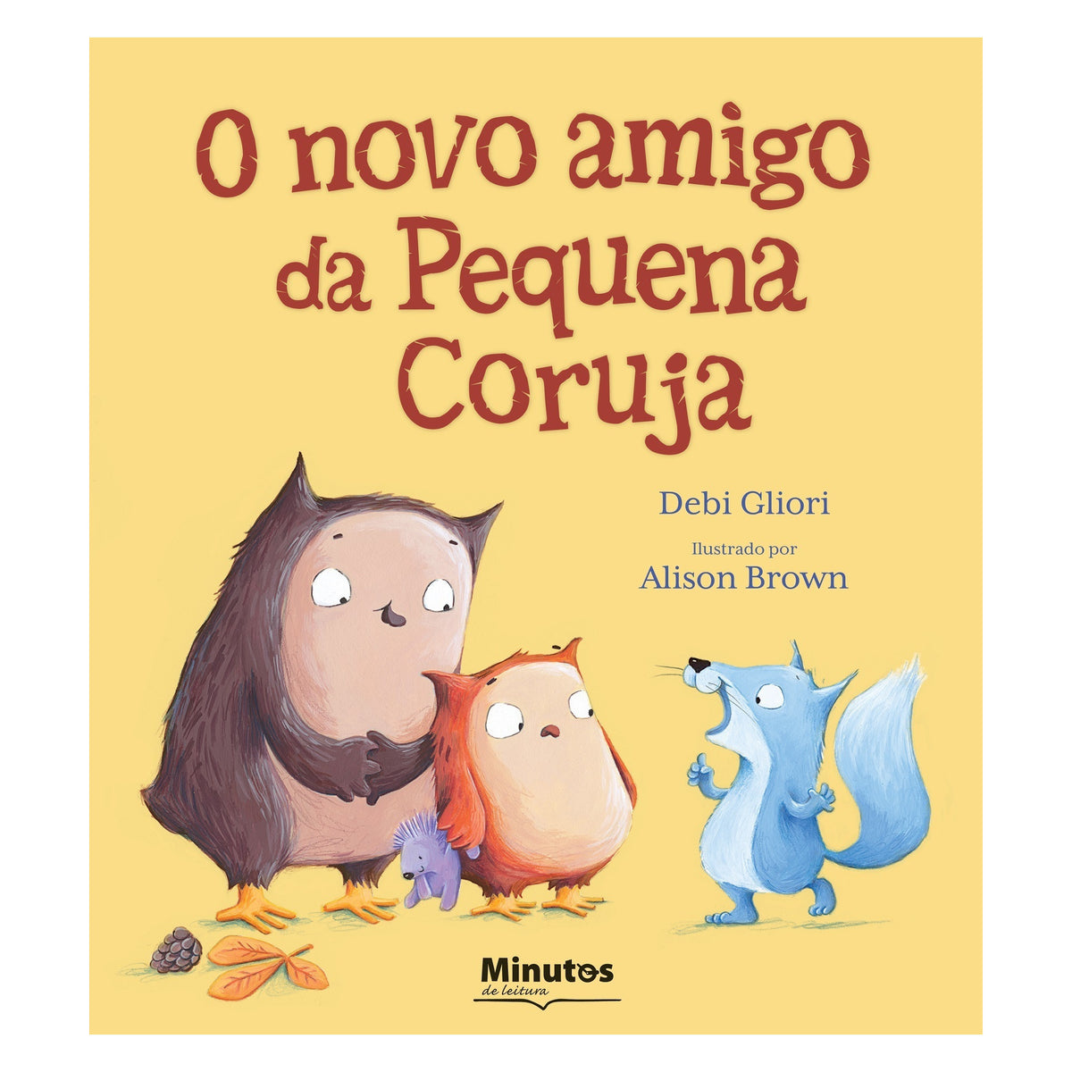 O Novo Amigo Da Pequena Coruja de Debi Gliori