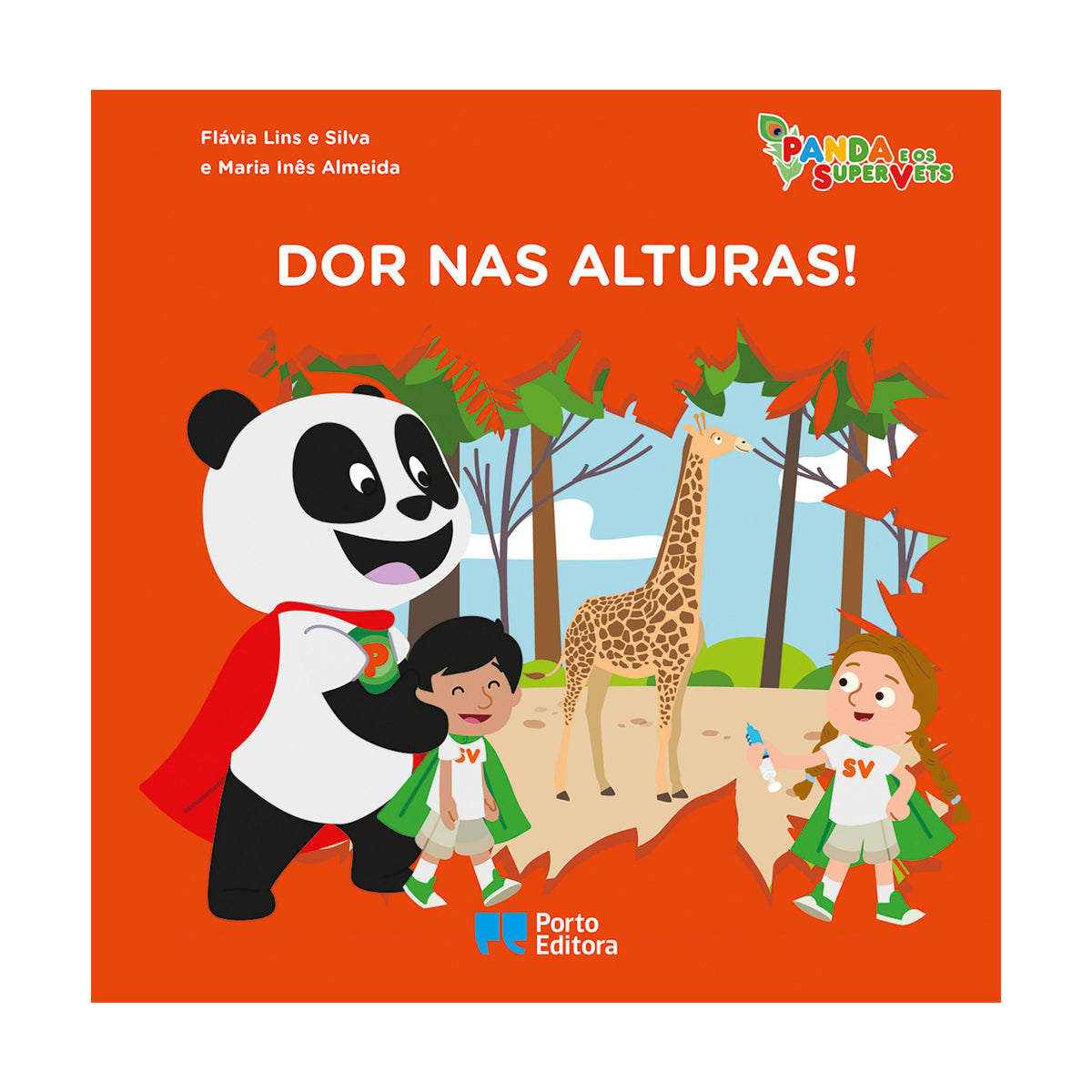 Panda e os SuperVets - Dor nas Alturas! de Flávia Lins e Silva e Maria Inês Almeida
