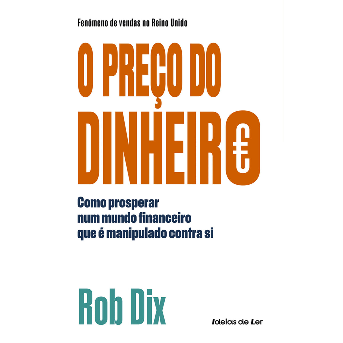 O Preço do Dinheiro de Rob Dix