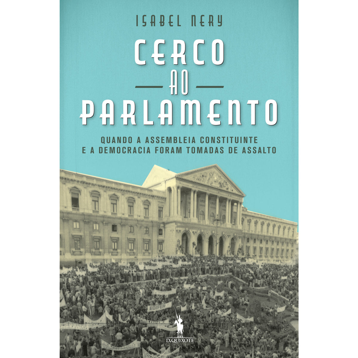 Cerco ao Parlamento de Isabel Nery