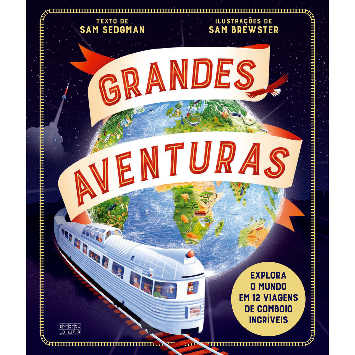 Grandes Aventuras - Comboios de Sam Sedgman