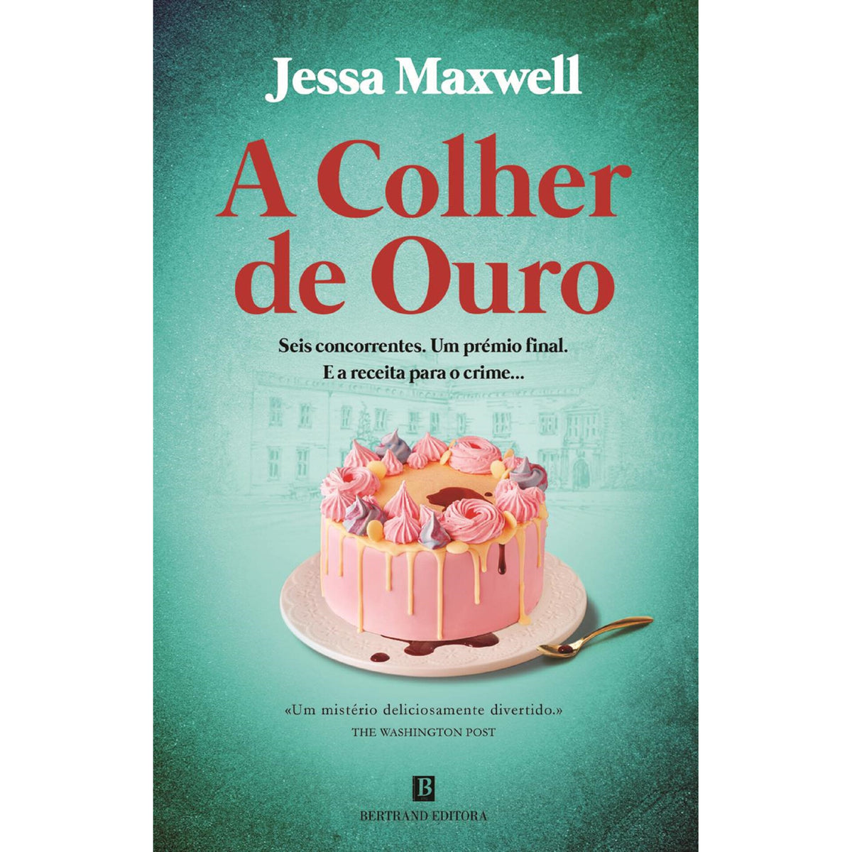 A Colher De Ouro de Jessa Maxwell