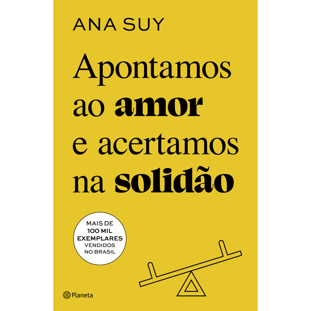 Apontamos Ao Amor E Acertamos de Ana Suy