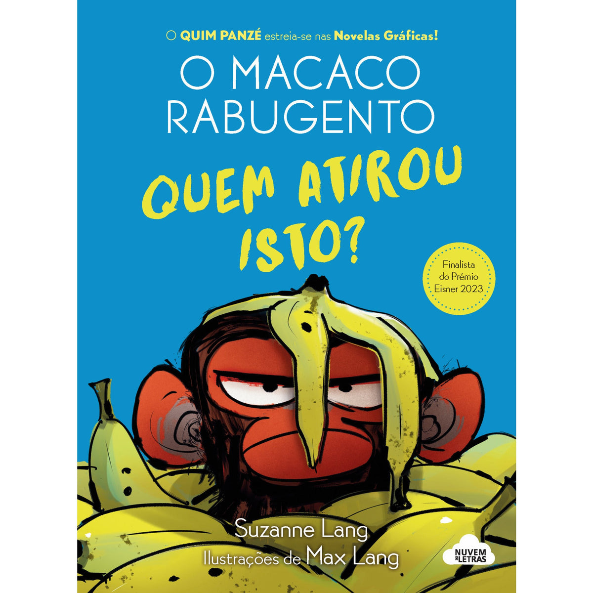 O Macaco Rabugento 2: Quem Atirou Isto? de Suzanne Lang