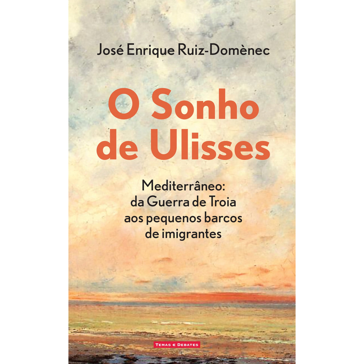 O Sonho De Ulisses de José Enrique Ruiz-Domenèc