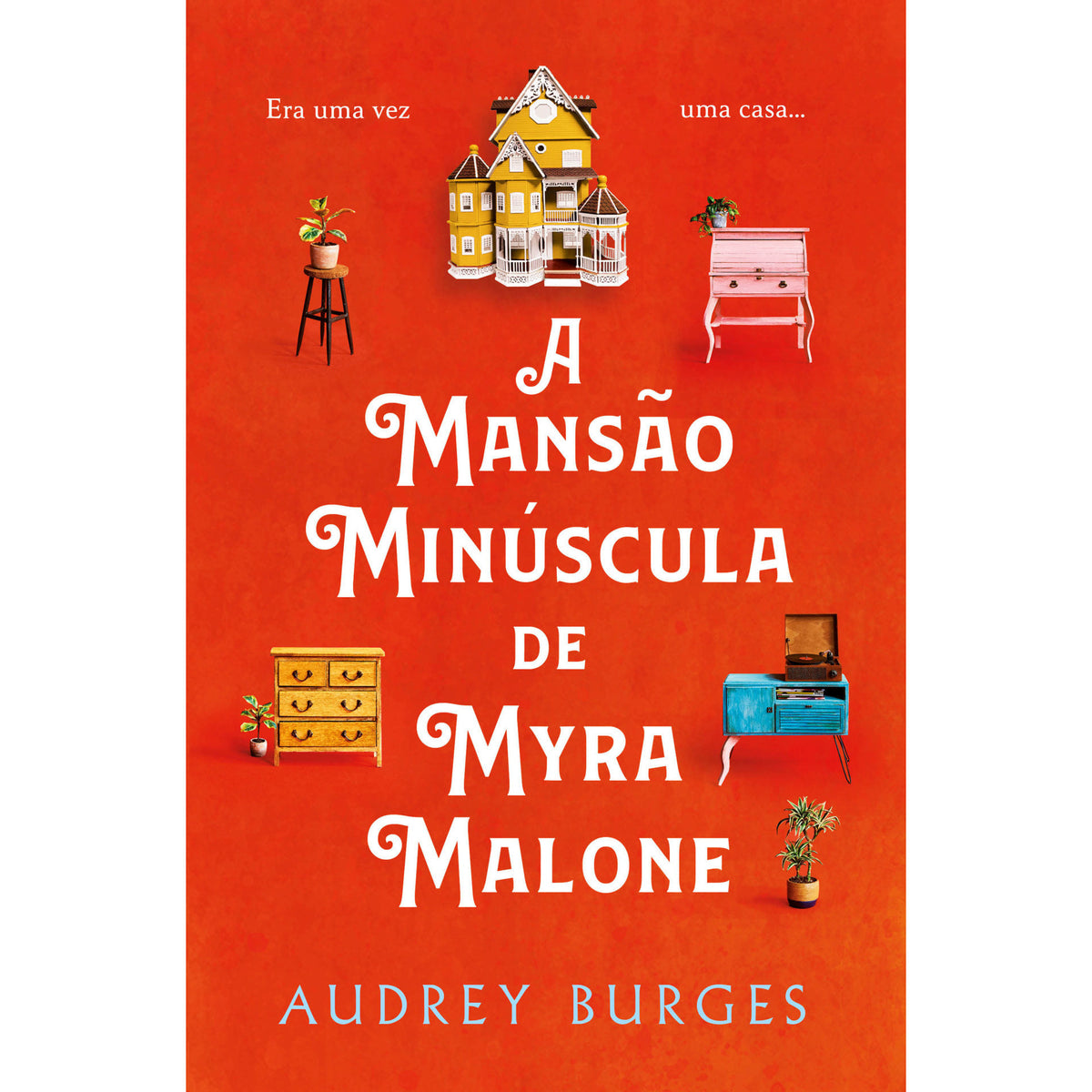 A Mansão Minúscula de Myra Malone de Audrey Burges