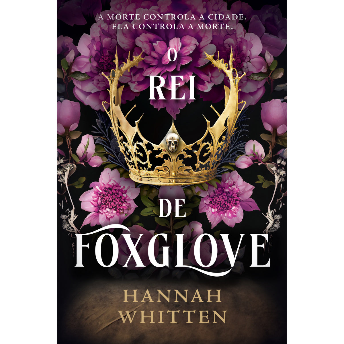 O Rei de Foxglove de Hannah Whitten