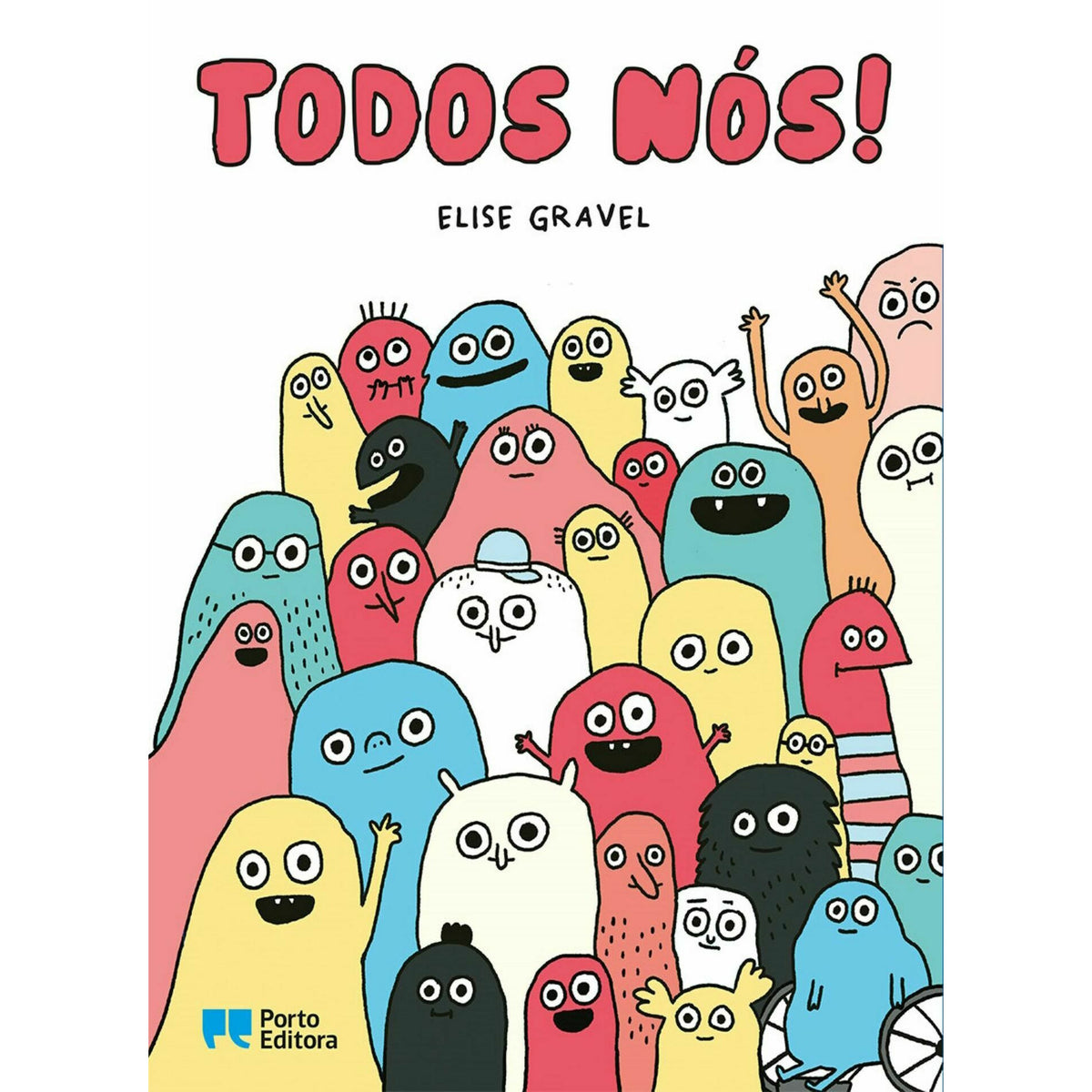 Todos Nós! de Elise Gravel