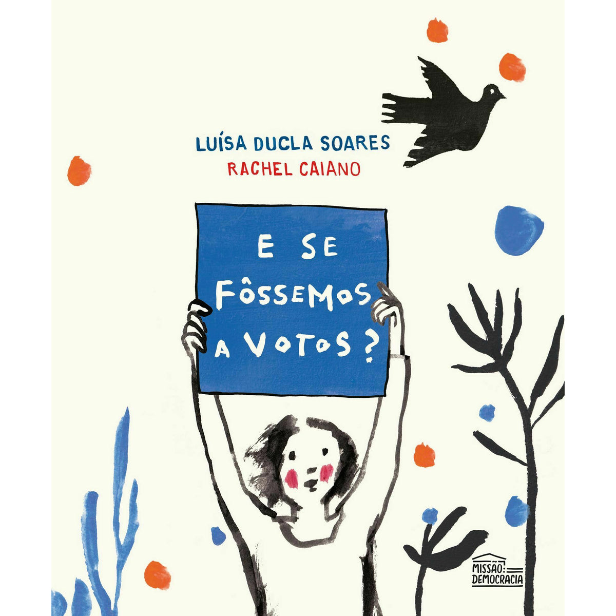E Se Fôssemos A Votos? de Luísa Ducla Soares