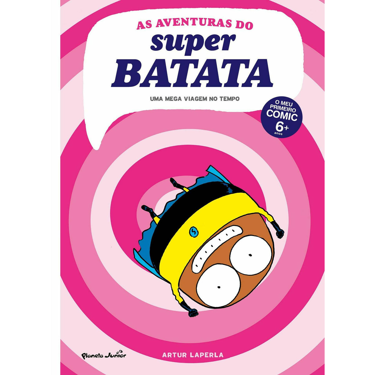 As Aventuras do Super Batata Nº 3 - uma Mega Viagem no Tempo de Artur Laperla