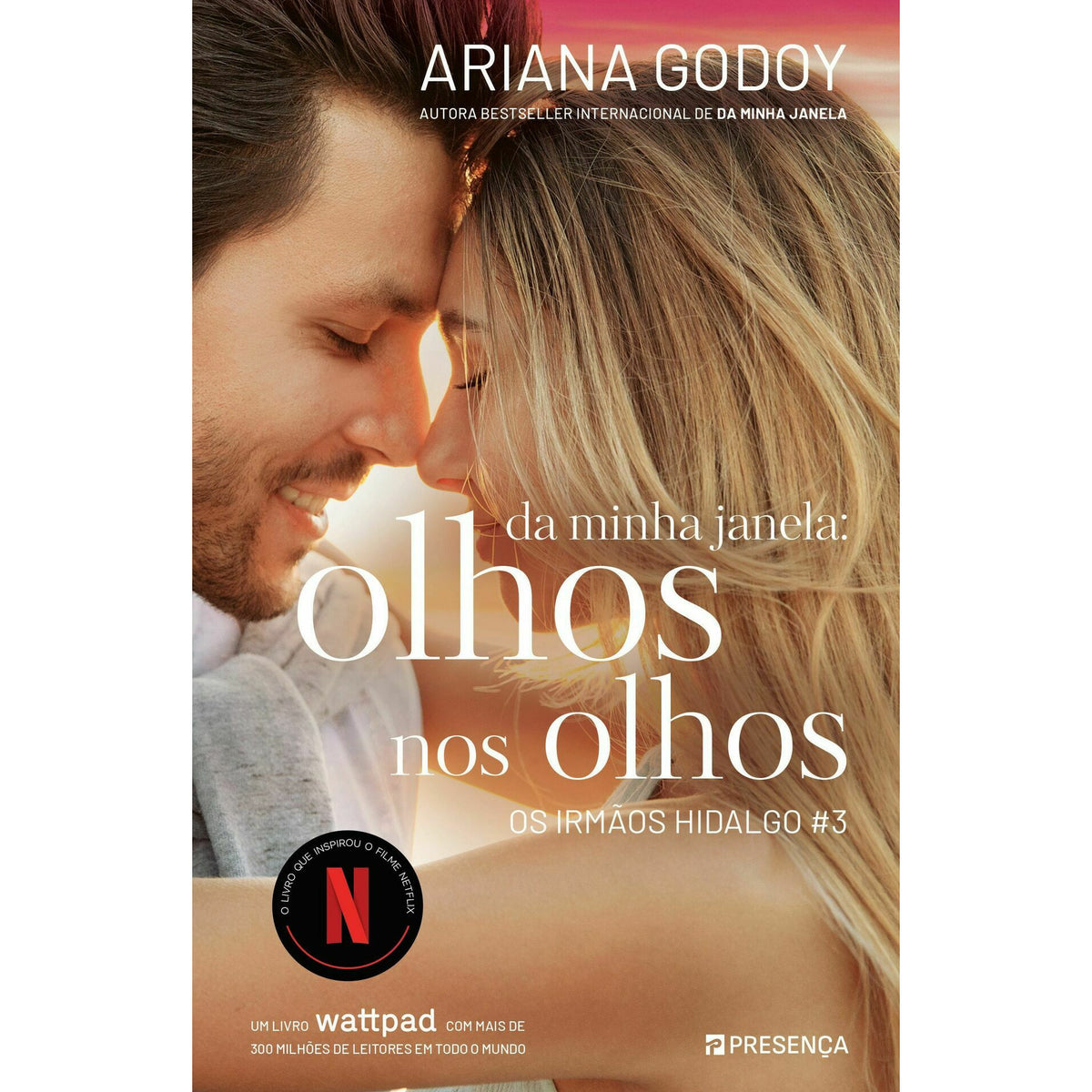 Da Minha Janela: Olhos nos Olhos de Ariana Godoy - Os Irmãos Hidalgo - Livro 3