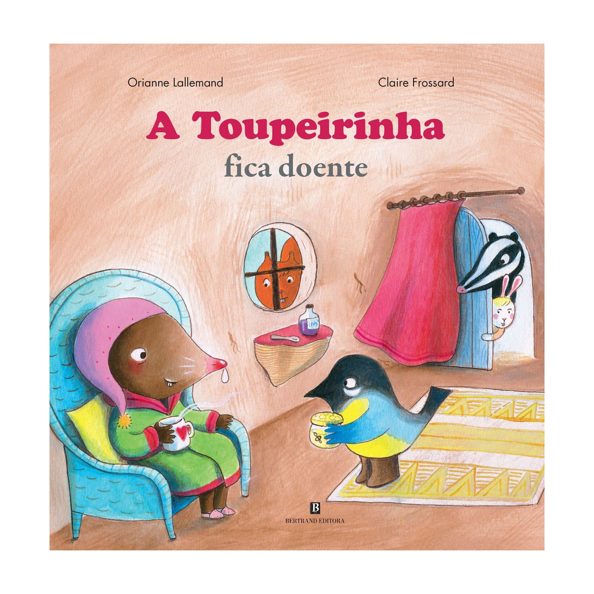 A Toupeirinha Fica Doente de Orianne Lallemand; Claire Frossard