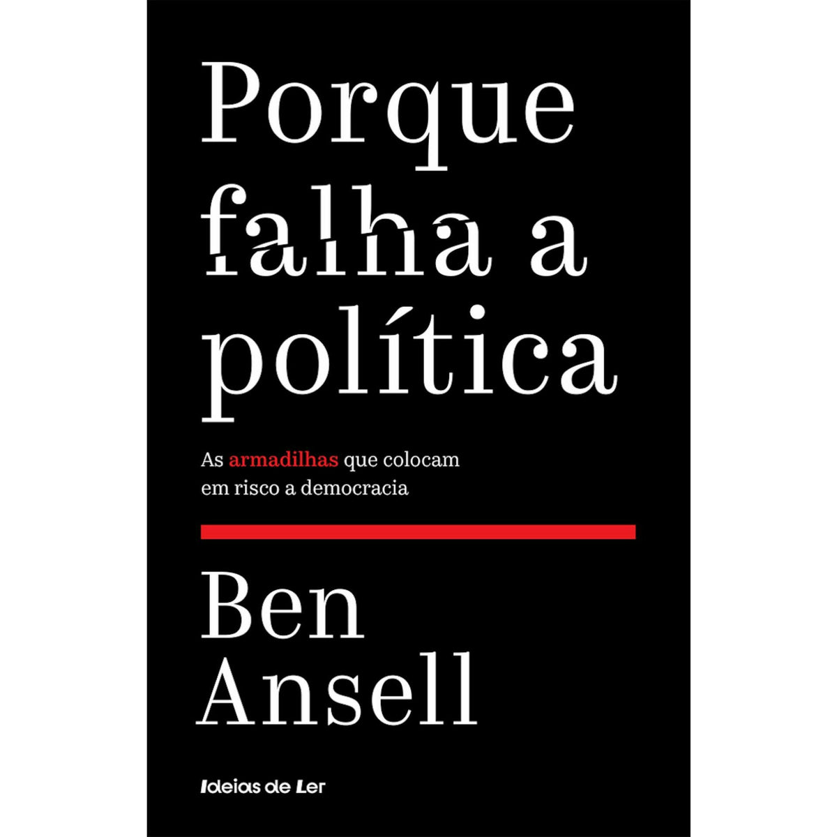 Porque Falha a Política de Ben Ansell