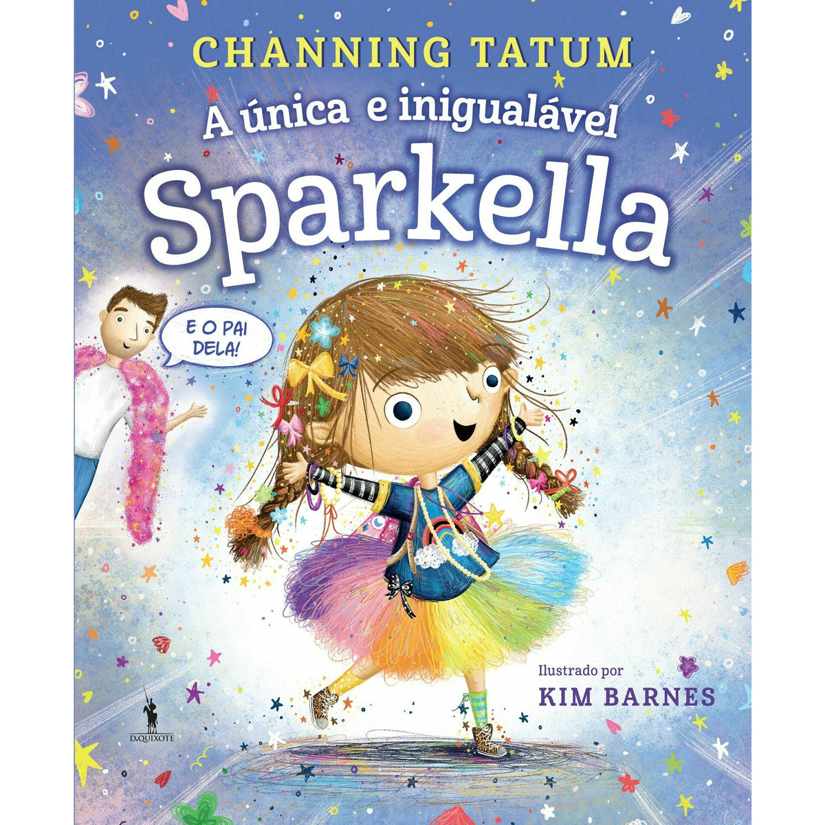 Sparkella Nº 1 - A Única e Inigualável Sparkella de Channing Tatum