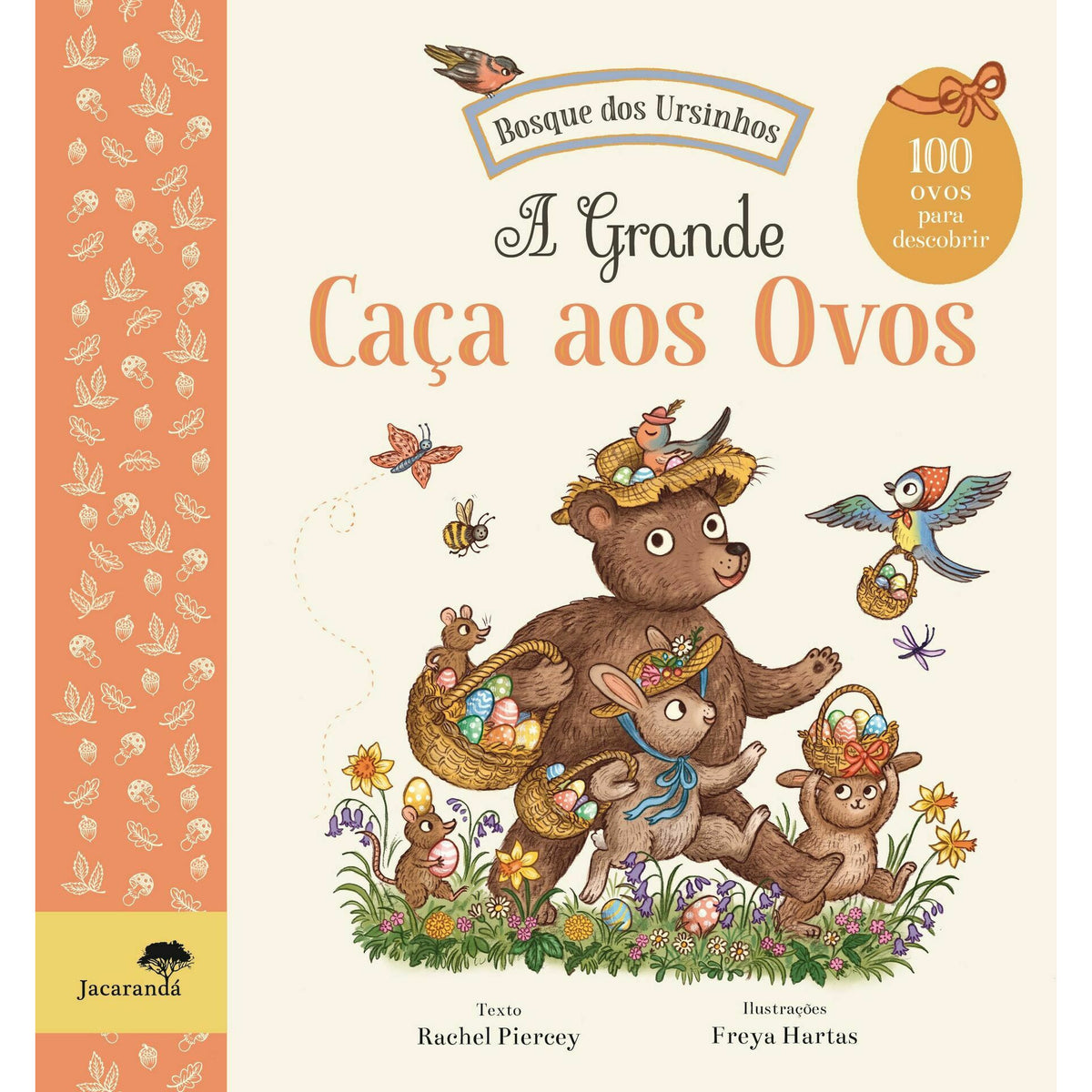 A Grande Caça aos Ovos - Bosque dos Ursinhos de Rachel Piercey e Freya Hartas