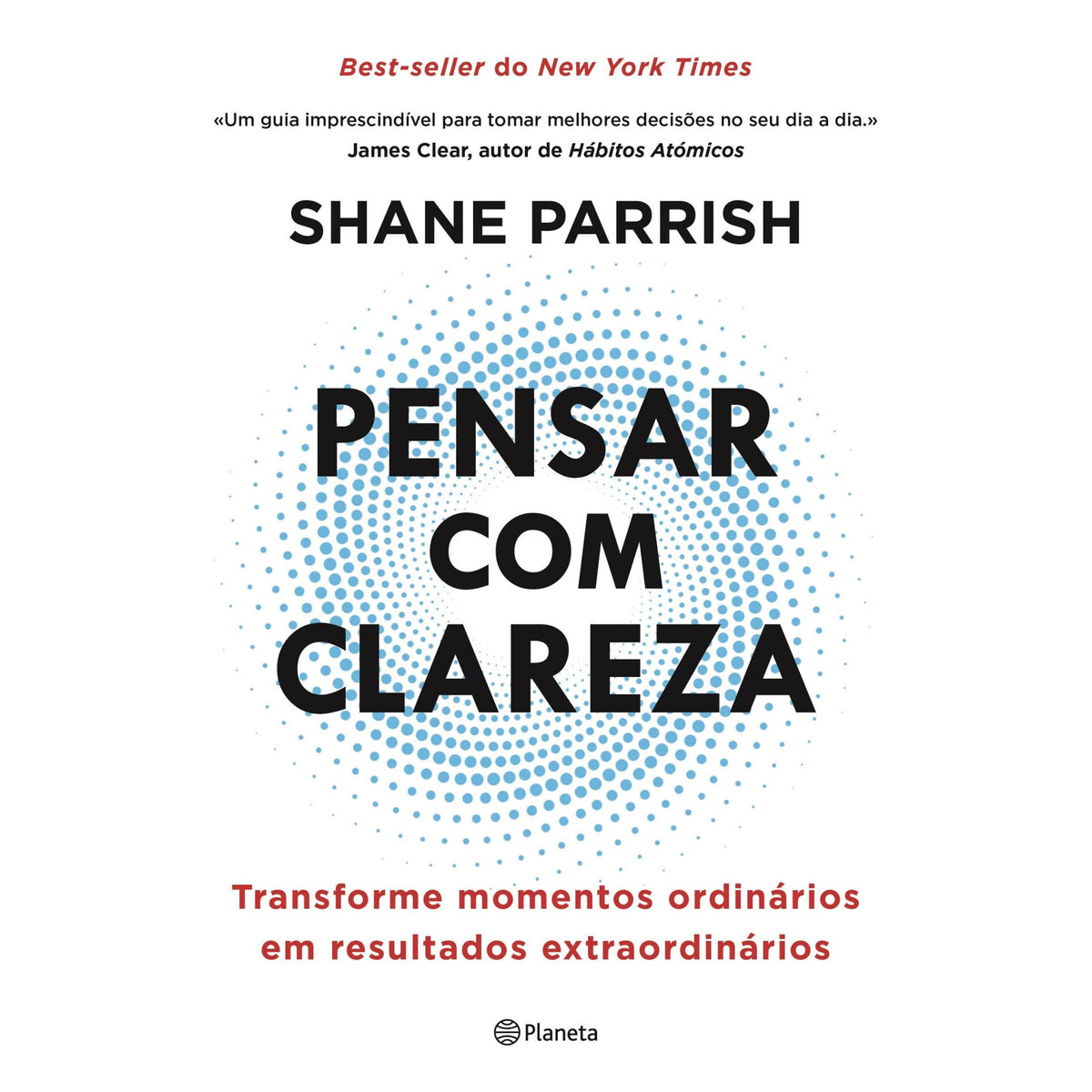 Pensar com Clareza de Shane Parrish