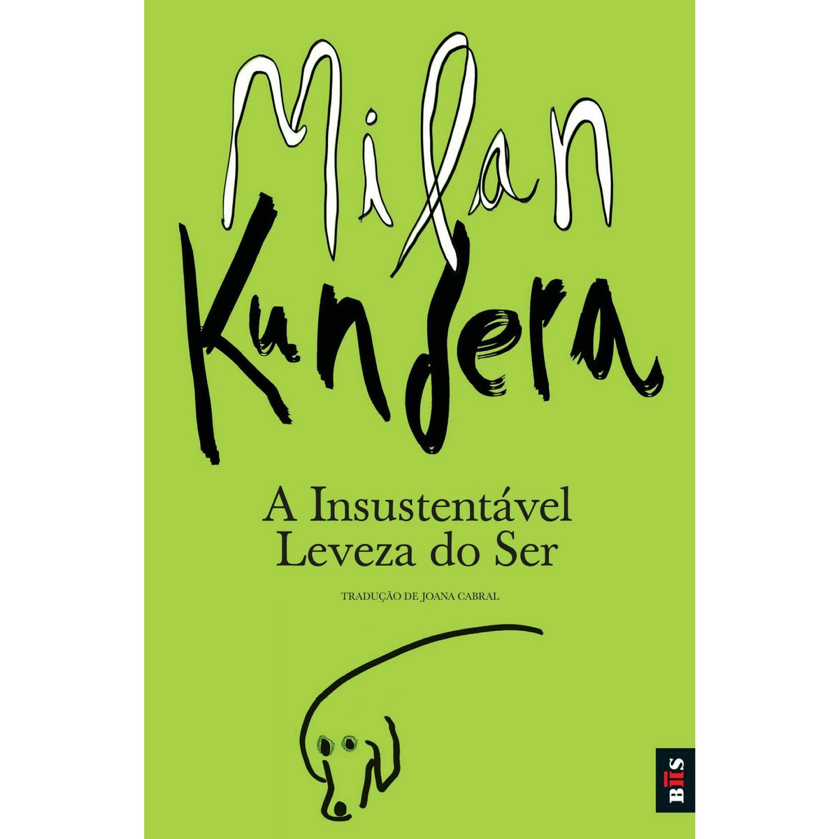 Bis - A Insustentável Leveza do Ser de Milan Kundera - Livro de Bolso