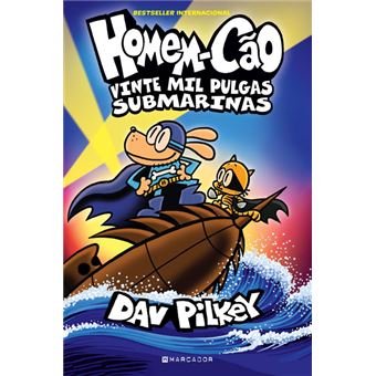 Homem-Cão N.º 11 - Vinte mil pulgas submarinas de Dav Pilkey