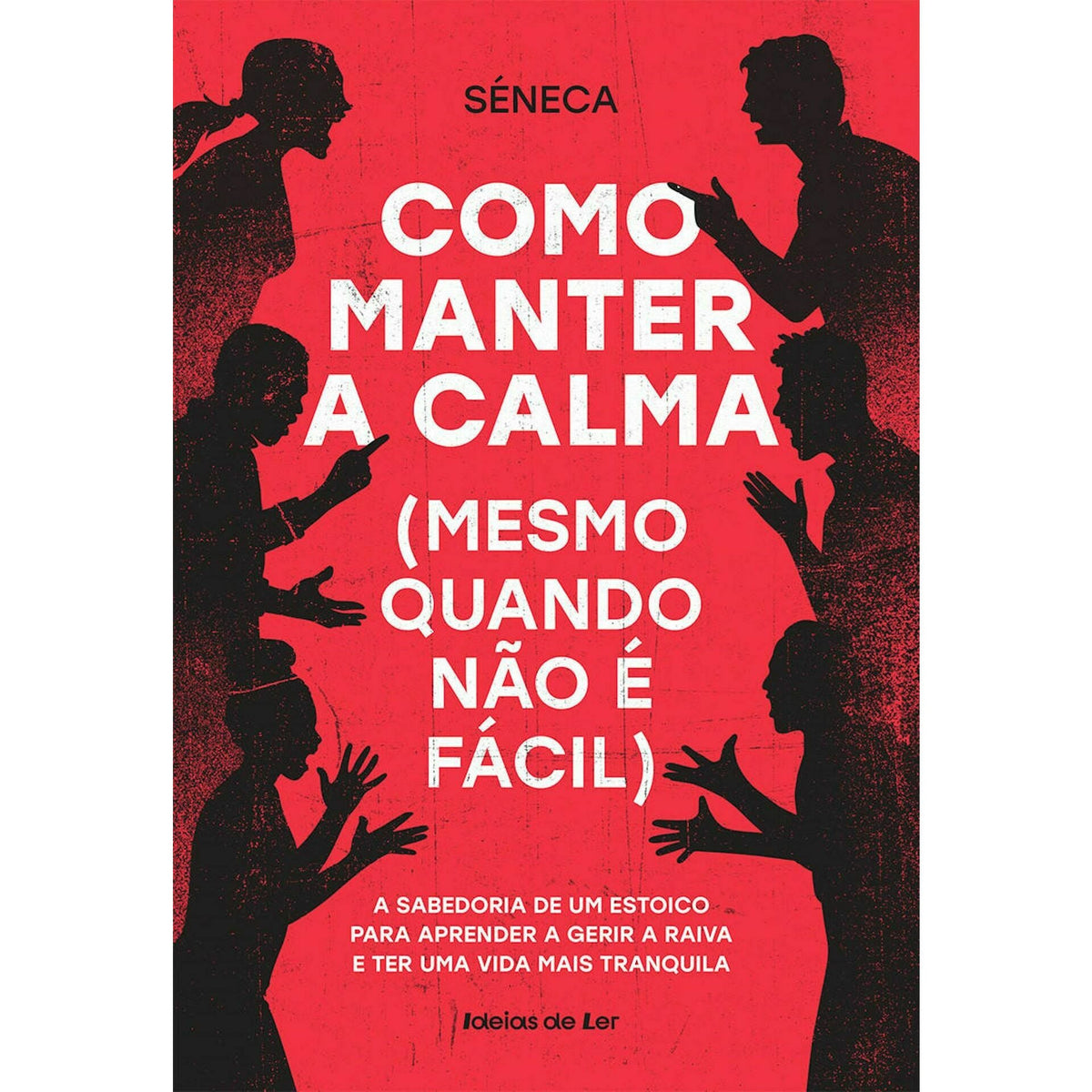 Como Manter A Calma de Séneca
