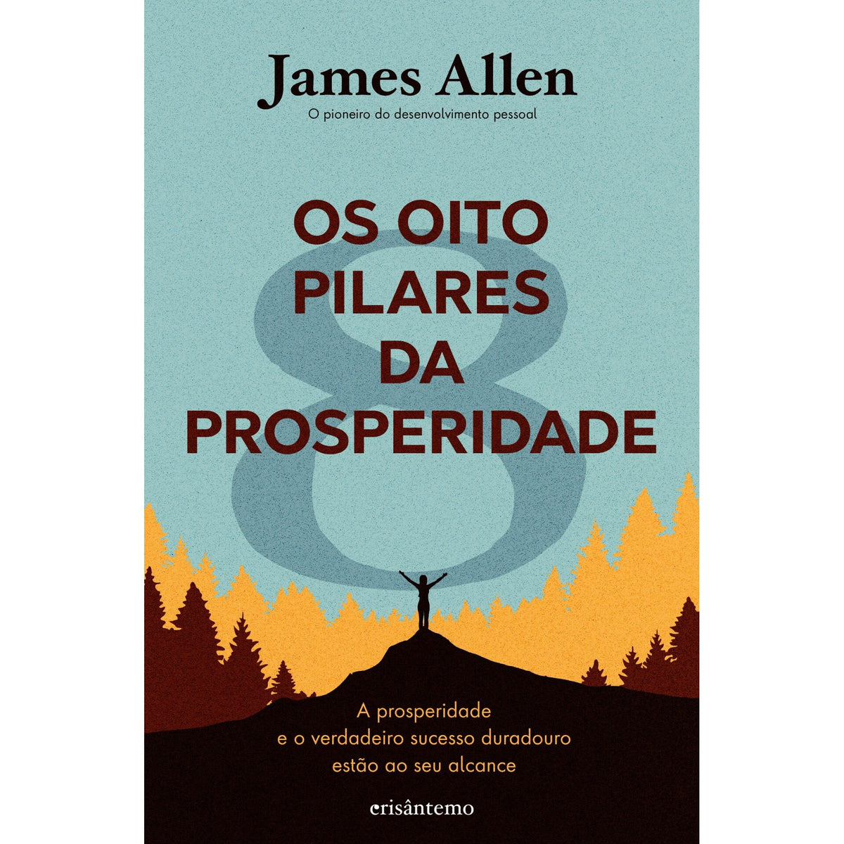Os Oito Pilares Da Prosperidad de James Allen