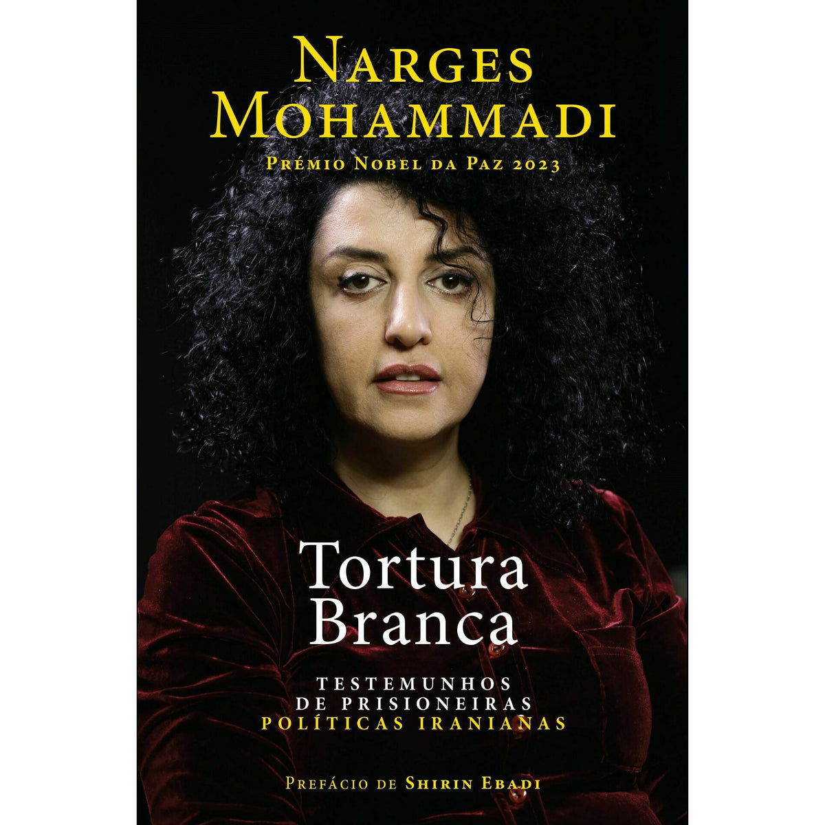 Tortura Branca de Narges Mohammadi