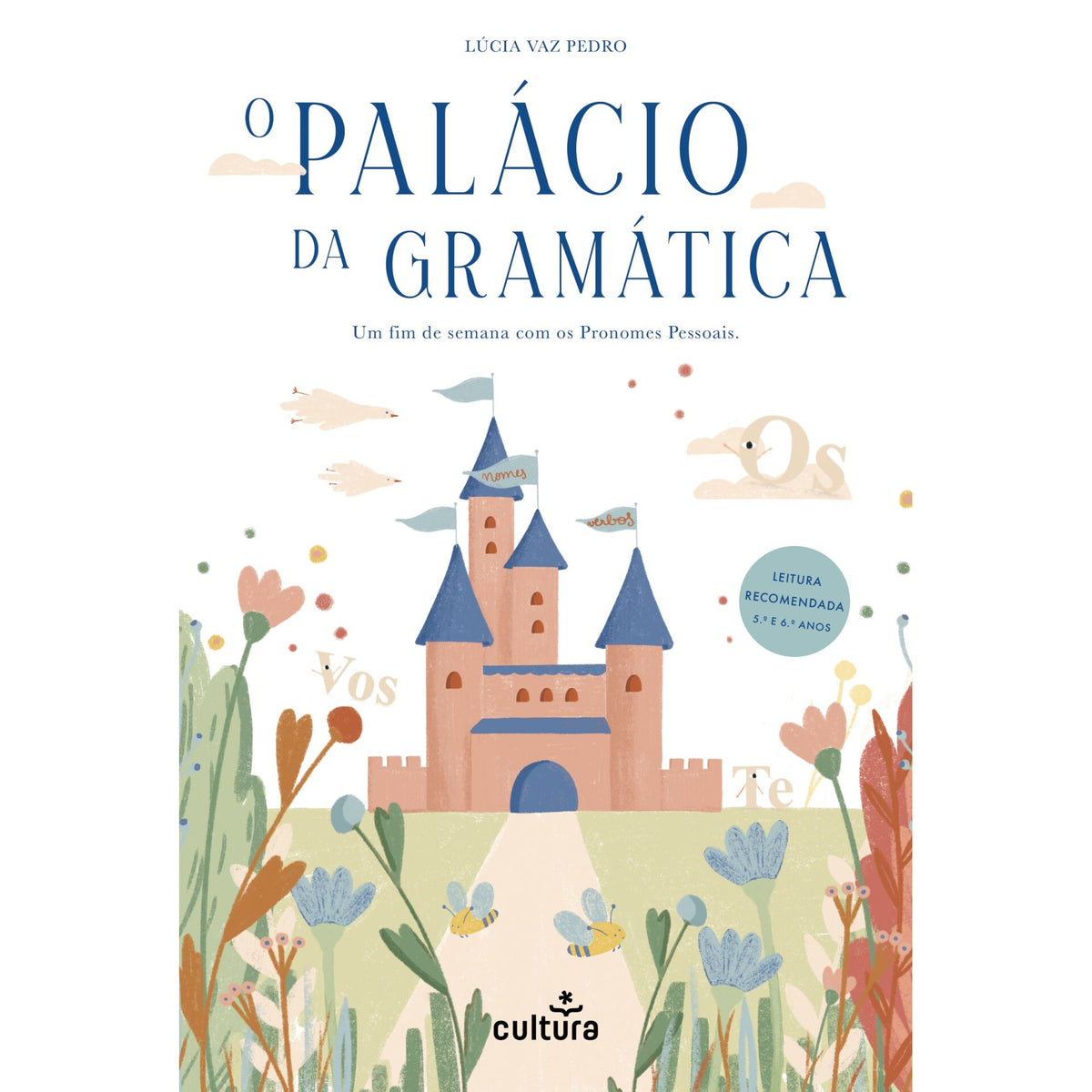 O Palácio Da Gramática de Lúcia Vaz Pedro