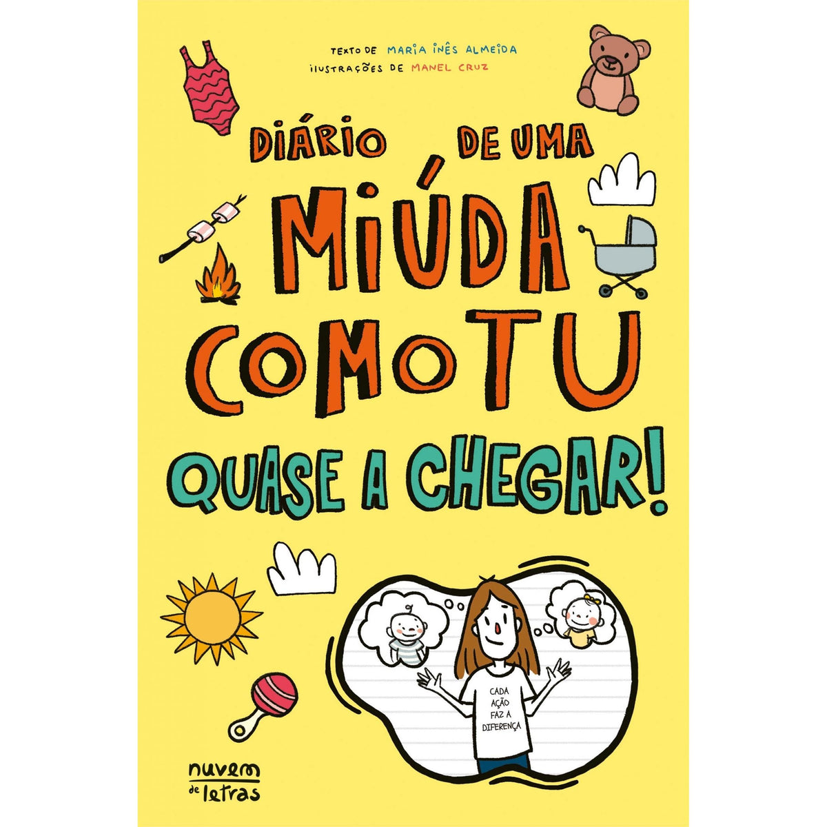 Quase A Chegar! de Maria Inês Almeida