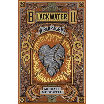 Blackwater - Livro 2: A Barragem de Michael McDowell