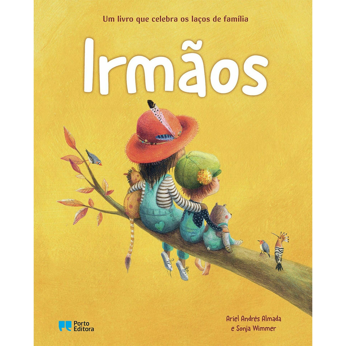 Irmãos - um Livro que Celebra os Laços de Família de Ariel Andrés Almeida