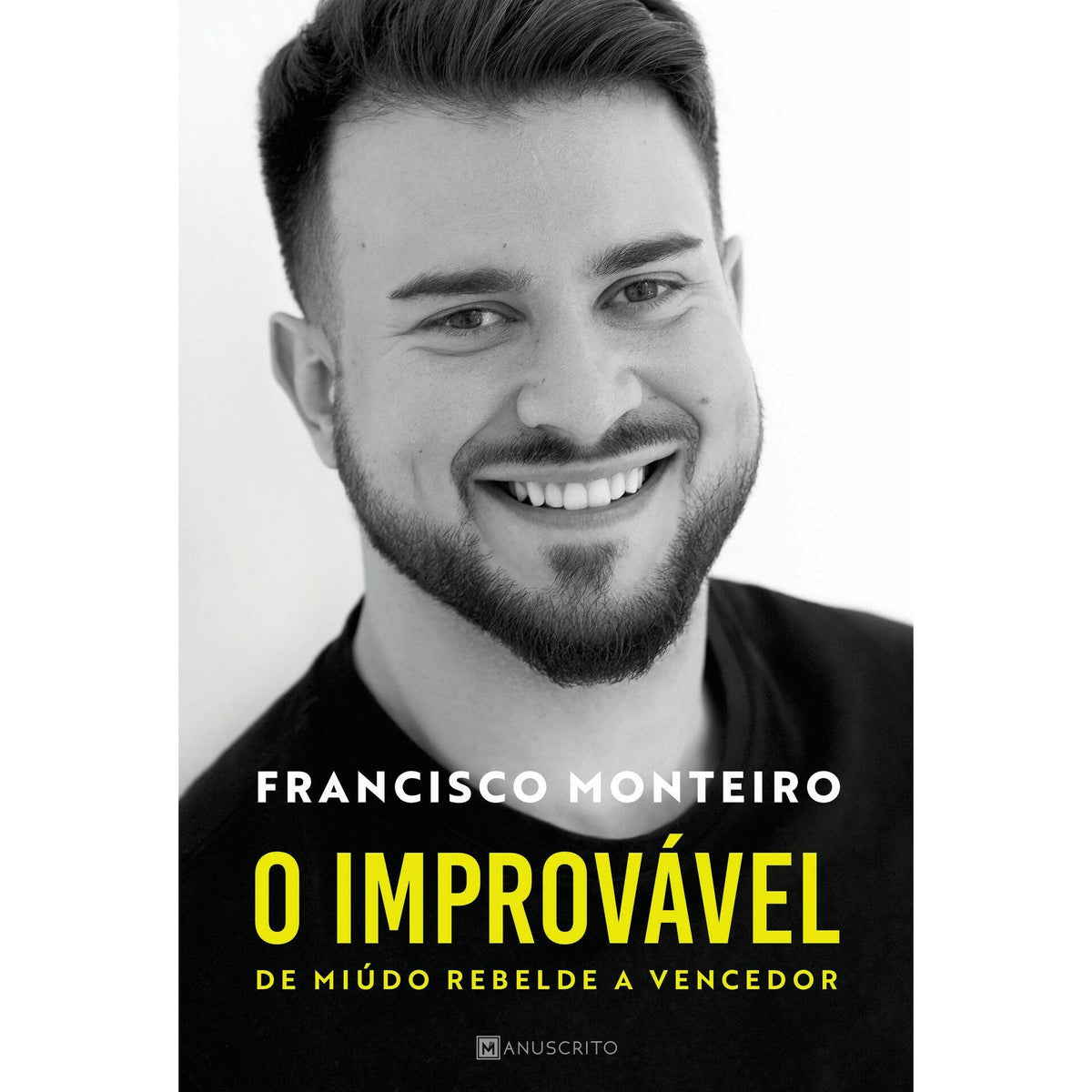 O Improvável de Francisco Monteiro