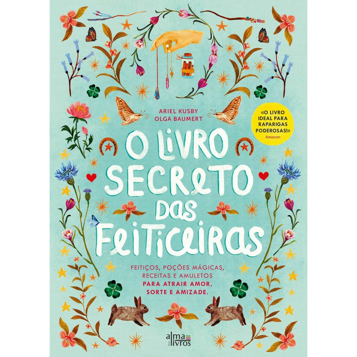 O Livro Secreto Das Feiticeiras de Ariel Kusby e Olga Baumert