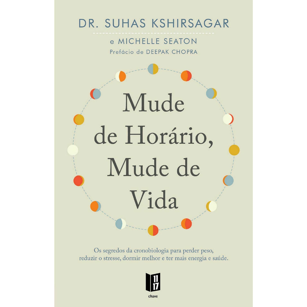 Mude de Horário, Mude de Vida de Suhas Kshirsagar e Michelle Seaton - Livro de Bolso