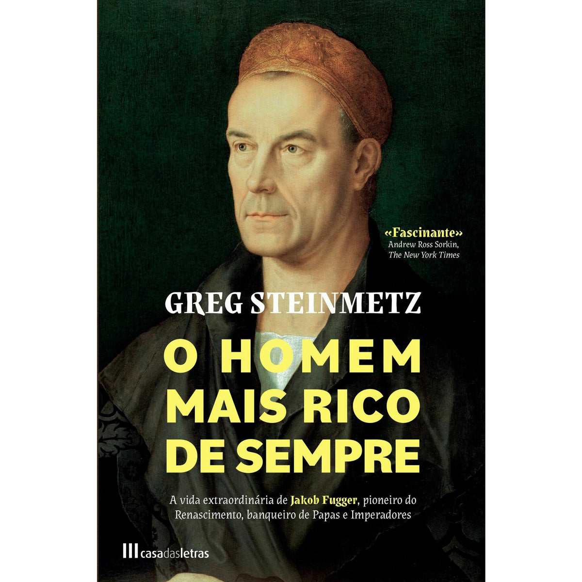 O Homem Mais Rico de Sempre de Greg Steinmetz
