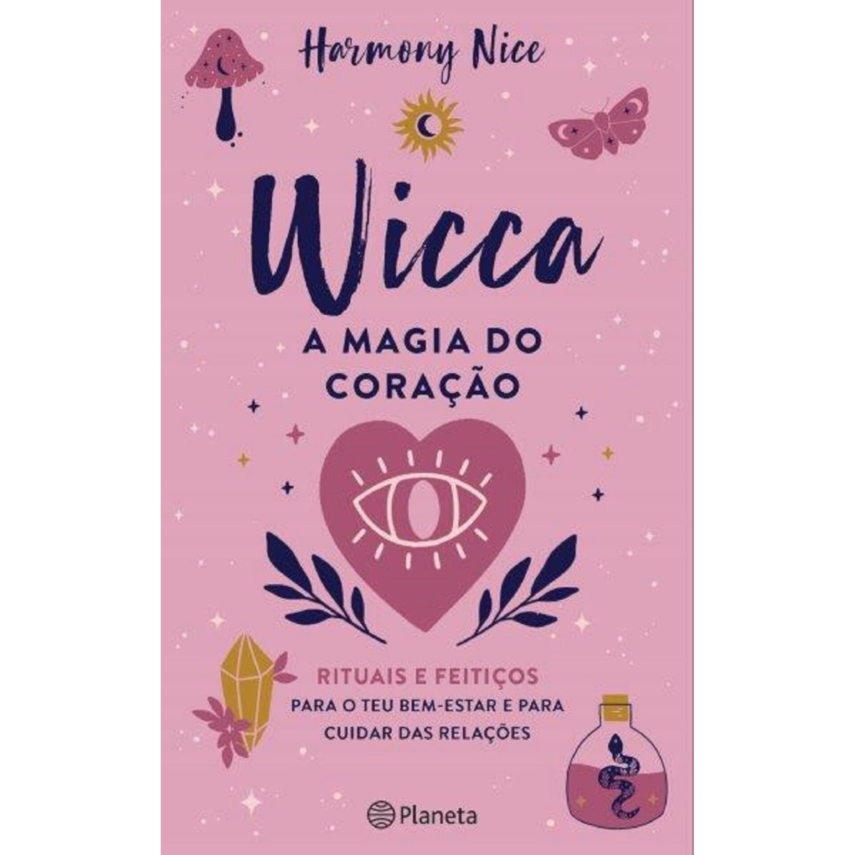Wicca - A Magia Do Coração de Harmony Nice