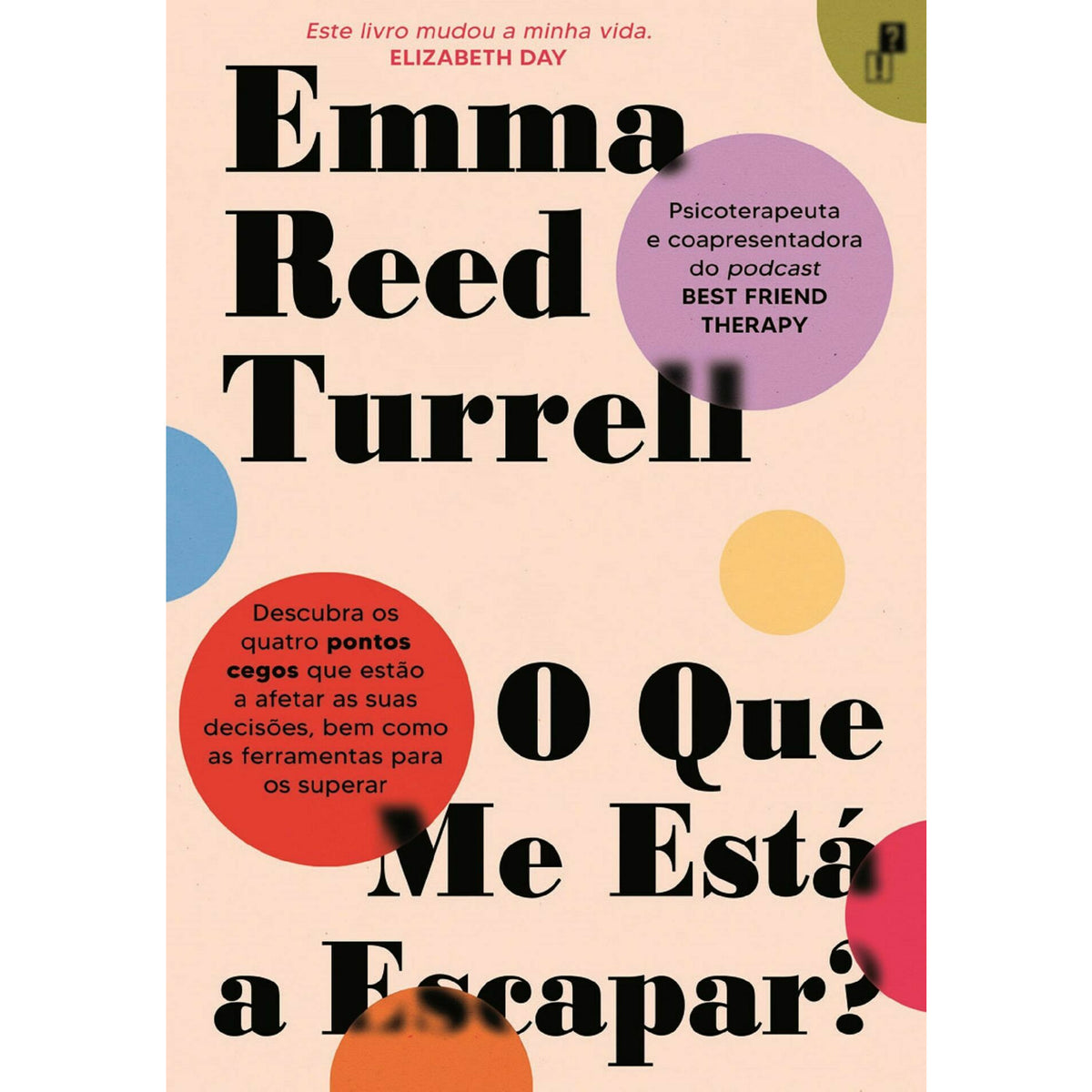 O Que Me Está A Escapar de Emma Reed Turrell